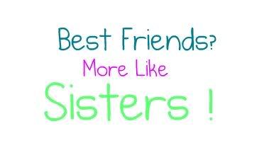 bestfriends more like sisters Image