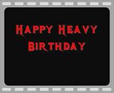 heavy birthday